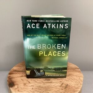 “2/$10” - The Broken Places - Ace Atkins - Hardcover / Hardback Edition